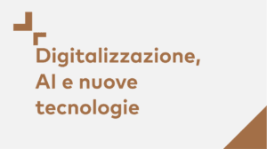 Scopri tutte le iniziative Paradigma su Digitalizzazione, AI e nuove tecnologie